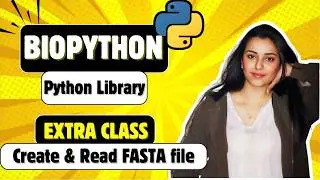 Biopython L - 4 | Create & Read FASTA File