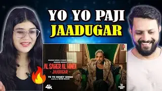 AL SAHER AL HINDI - JAADUGAR : YO YO HONEY SINGH | 51 GLORIOUS DAYS | REACTION INDIA