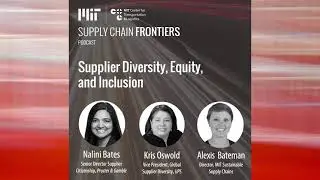 Supplier Diversity, Equity, and Inclusion - Challenges and Opportunities