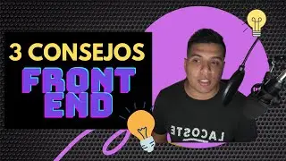 3 CONSEJOS para FRONT-END