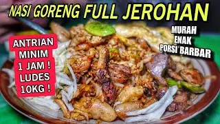 10 KG NASI LUDES 3.5 JAM !! NASI GORENG SPESIAL KOMPLIT PAKE BABAT ATI ISO SOSIS AYAM BAKSO TELUR !!