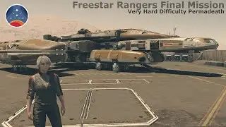 Starfield Permadeath. Freestar Rangers Final Mission. Very Hard Difficulty. 4K60P No Commentaries
