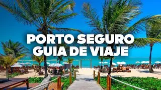 GUÍA COMPLETA DE PORTO SEGURO! Cuándo ir, dónde quedarse, que hacer y paseos!