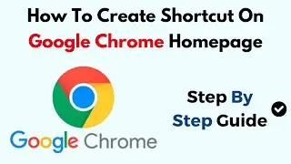 How To Create Shortcut On Google Chrome Homepage