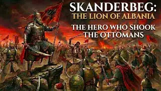 Skanderbeg: The Albanian Lion Who Defied the Ottoman Empire! | Dark History             