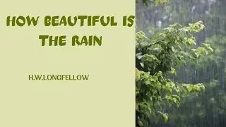 How Beautiful is The Rain#poetry#ncrt#poem explanation#ncrt