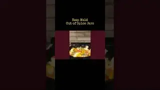 How To Store Spices and Keep Spices Fresh / remove mold and moisture from spice jars, no clumping
