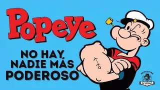 POPEYE EL MARINO es el superhéroe mas poderoso (Demostrado) | Obra Maestra de E.C. Segar #popeye