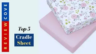 Best Crib Sheet Reviews 2022 &ndash; Top 5 Brands At The Best Prices