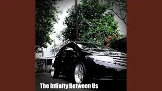The Infinity Between Us
