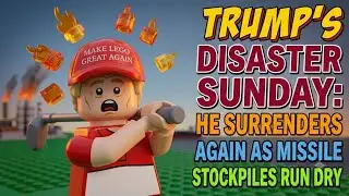 Trump's Disaster Sunday: He Surrenders Again as Missile Stockpiles Run Dry | Lego & Bill Clinton