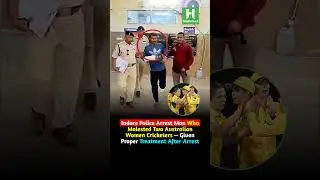 Indore Police Arrest Man Who Molested Two Australian Women Cricketers