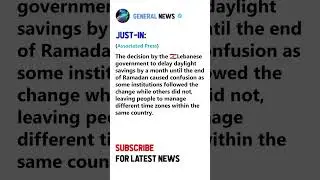 Lebanon's Delayed Daylight Savings Causes Confusion #shorts