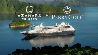 Azamara + PerryGolf Worldwide Golf Cruises