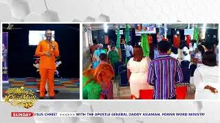 🔴LIVE - SUNDAY WORD // WORSHIP // MYSTERIOUS SERVICE WITH DADDY ASIAMAH || 28/12/25