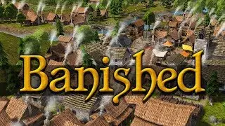 Banished #005 - Город растет - Let's Play