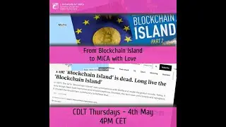 From Blockchain Island to MiCA with Love