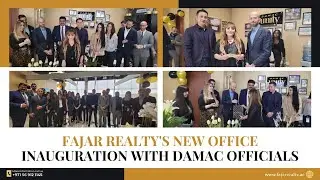 Fajar Realty's New Office Inauguration With Damac Officials