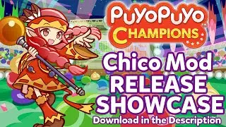 Puyo Puyo Champions | Chico Mod Release!