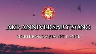 SKEPTHRONE SQUAD - AKP ANNIVERSARY SONG (LYRICS)