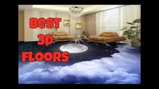 Najlepsi  3D  PODOVI...(best 3D floors)