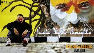 late night thoughts | গঞা VIBE | Island warrior | produce by Akitō | living Art | Majuli