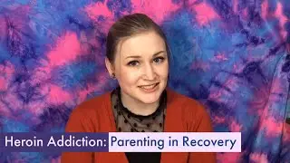Parenting & Recovery