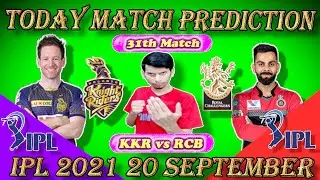 IPL 2021 31th Match Prediction ! Kolkata Vs Bangalore ! Today Match Prediction #IPL