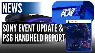 Sony Event Update & PS6 Handheld Report - New PS5 system Update Out Now, First silent Hill f Review