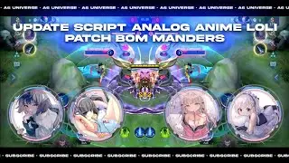 UPDATE SCRIPT ANALOG MOBILE LEGENDS TERBARU - Update New Analog Loli