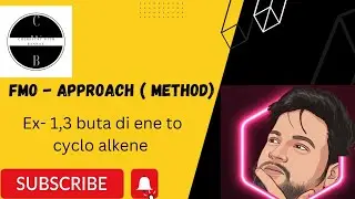 FMO - Approach ( method) EX- 1,3 Buta-di-ene to cyclo alkene. Msc Organic chemistry #uok #chemistry