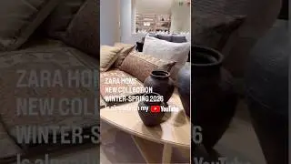ZARA HOME Winter-Spring Collection 2026 #zarahome  #homedecors #homedecorblogger