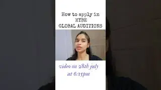 How To apply in Hybe global audition #kpop #shreyabliss #audition