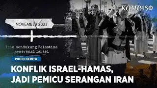 Rentetan Peristiwa Pemicu Serangan Iran Terhadap Israel