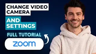 How to Change Video Camera and Settings in Zoom [2026 Guide]
