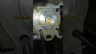 posisi piston honda vario 110 saat di pasang # #service #honda #youtubeshorts #shorts