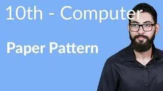 10th Class Computer - Ch 1 - 10th Class Computer Paper Pattern 2020 - Matric Part 2 Computer