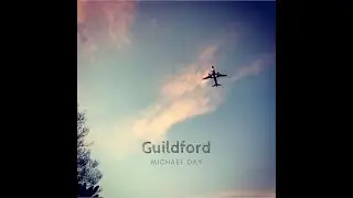 Debut Single 'Guildford' Lyric Video - Michael Day - Indie Folk - Indie Rock