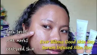 Ever Bilena Good Skin Day Serum Infused Skin Tint on Morena Skin || April Calvario
