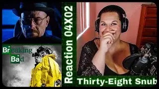 Breaking Bad 04X02 REACTION! | 'Thirty-Eight Snub' [FIRST TIME WATCHING]
