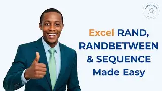 How to Generate Random & Sequential Numbers in Excel (RAND, RANDBETWEEN, RANDARRAY, SEQUENCE)