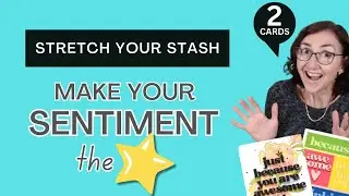 Transform Your Cards with These 2 Amazing Sentiment Ideas!