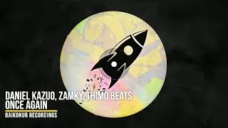 Daniel Kazuo, Zamky, Thimo Beats - Once Again [Tech House]