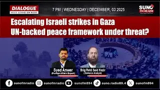 Escalating Israeli strikes in Gaza:UN-backed peace framework under threat? | Dialogue