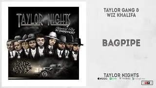 Wiz Khalifa - ''Bagpipe'' (Taylor Nights)