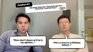 BurgBoys Podcast #11: Elon's worth more than nations