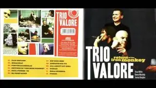 TRIO VALORE &mdash; Return Of The Iron Monkey