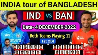 India vs Bangladesh 2022 1st Odi Playing 11 | Ind vs Ban both Playing 11 2022