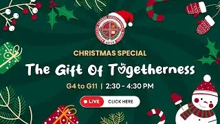 ACIS Christmas Special 2025 – “The Gift of Togetherness” (G4 to G11)