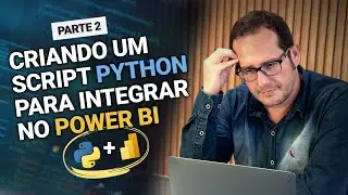 Como criar um script Python [Dashboard de Ações com Python e Power BI — Aula 2/4]